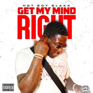 GET MY MIND RIGHT (Explicit)