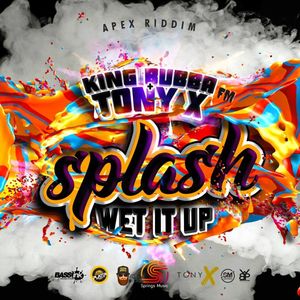 Splash (Wet It Up)