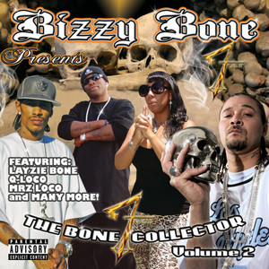 Bizzy Bone Presents The Bone Collector, Vol. 2 (Explicit)