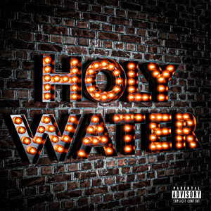 Holy Water (Explicit)