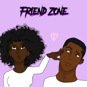 Friend Zone (Explicit)