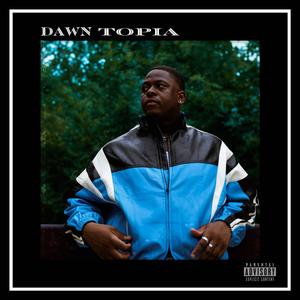 Dawn Topia (Explicit)