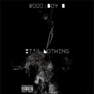 It's Nothing (Explicit)