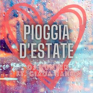 Pioggia d'estate (feat. DJ Hunter)