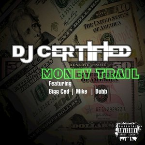 Money Trail(feat. Bigg Cedd, Mike & Dubb) (Explicit)