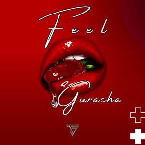FEEL GUARACHA