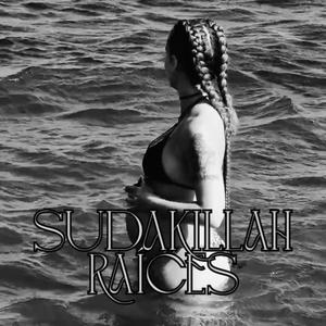 Raíces (feat. Sudakillah) (Explicit)