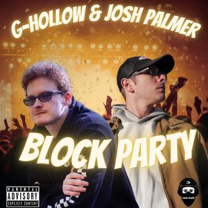 Block Party (feat. G-Hollow & Josh PALMER) (Explicit)