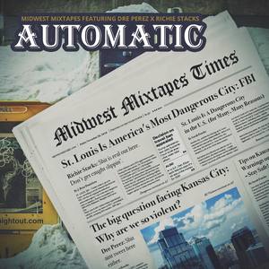 Automatic (feat. Richie Stacks & Dre Perez)