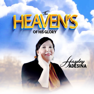 The Heaven's of His Glory