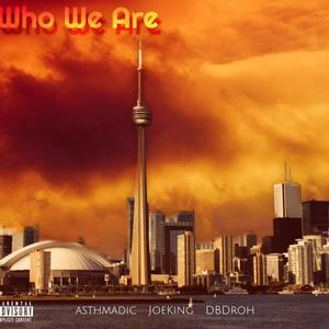 Who We Are (Explicit)