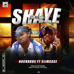 Shaye (feat. Slimcase) (Explicit)