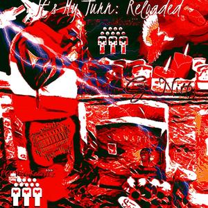 It's My Turn Reloaded (Explicit)