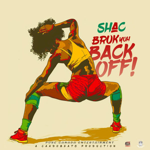 Bruk Yuh Back Off (Explicit)