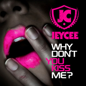 Why Don't you kiss me (Extended Version)