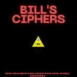 BILL'S CIPHERS (feat. prod.johnee & gravemistakes) [Explicit]