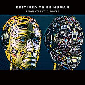 Destined To Be Human (feat. Algoriffix)