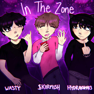 in the zone (Explicit)