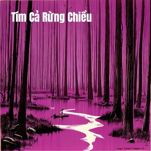 Tím Cả Rừng Chiều (Remastered 2024)