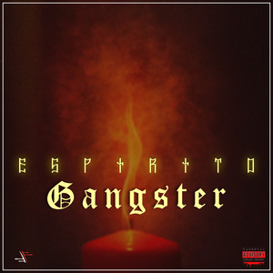 Espirito Gangster (Explicit)