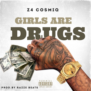 Girls Are Drugs (Explicit)