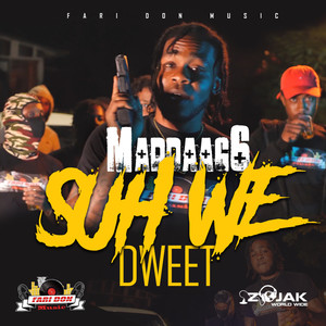 Suh We Dweet (SINGLE)