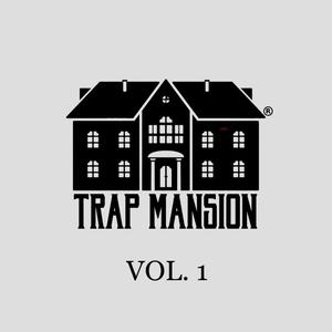 Trap Mansion Vol. 1 (Explicit)