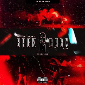 BACK 2 BACK (Explicit)