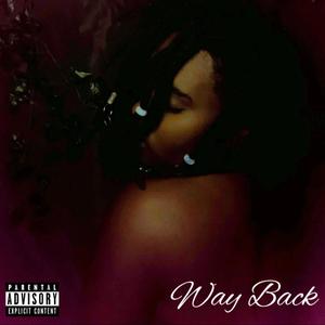 Way Back (Explicit)