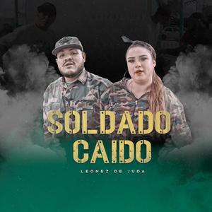 Soldado caido (feat. Leonez de juda)
