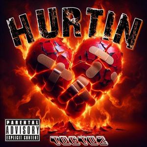 Hurtin (Explicit)