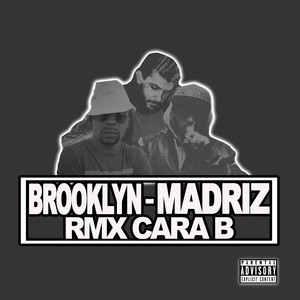 Brooklyn Madriz (Remix Cara B)