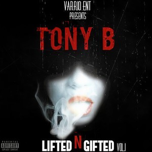 Lifted n'  Gifted (Explicit)
