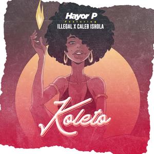 Koleto (feat. Partiboi Illegal & Caleb Ishola)