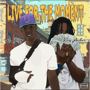 Live for the Moment (Explicit)