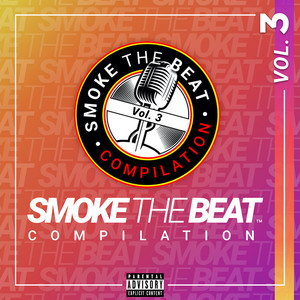 Smoke the Beat Compilation, Vol. 3 (Explicit)