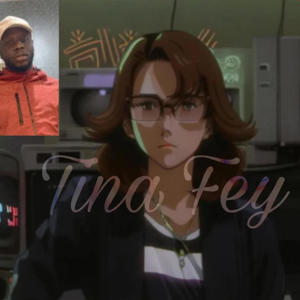 Tina Fey Freestyle (Explicit)