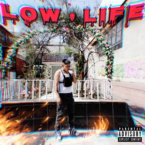 Low Life (Explicit)