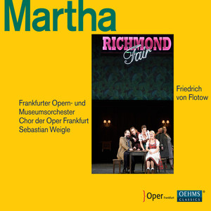Martha - Act III: Finale: Die Herrin rastet dort (Tristan, Lady, Lyonel, Plumkett, Nancy, Chorus)
