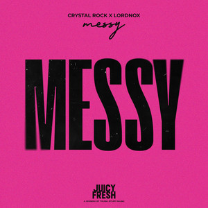 Messy (Explicit)