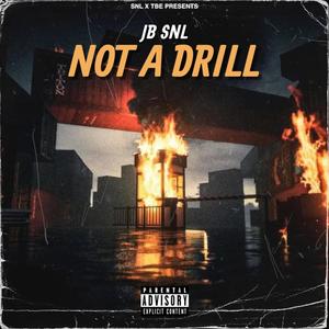 Not A Drill (Explicit)