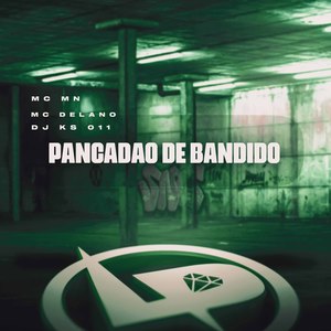 Pancadão de Bandido (Explicit)