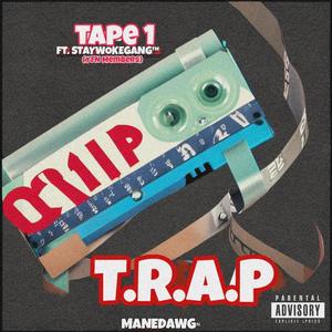 T.R.A.P TAPE 1 (Explicit)