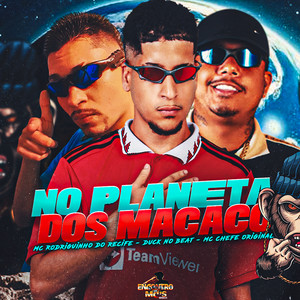 NO PLANETA DOS MACACO (Explicit)
