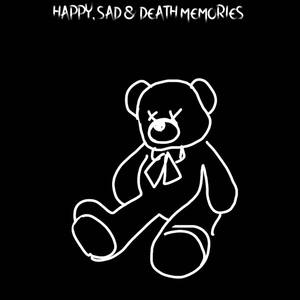 Happy, Sad and Death Memories