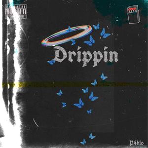 Drippin' (Explicit)