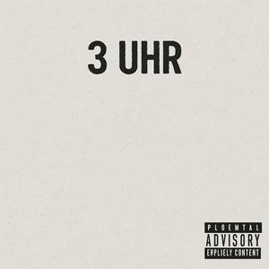3 UHR (Explicit)