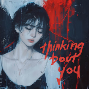 Thinking Bout You (Explicit)