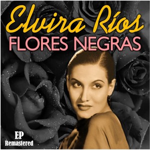 Flores Negras (Remastered)