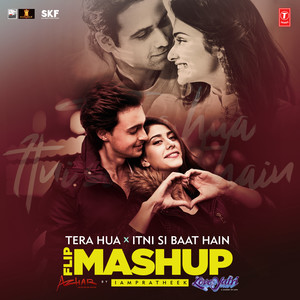 Tera Hua X Itni Si Baat Hain Flip Mashup